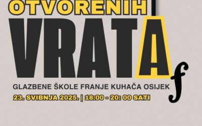 Dan otvorenih vrata – Glazbena škola Franjo Kuhač, Osijek